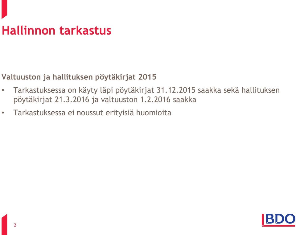 2015 saakka sekä hallituksen pöytäkirjat 21.3.