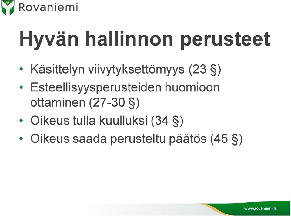 Esteellisyysperusteiden huomioon ottaminen