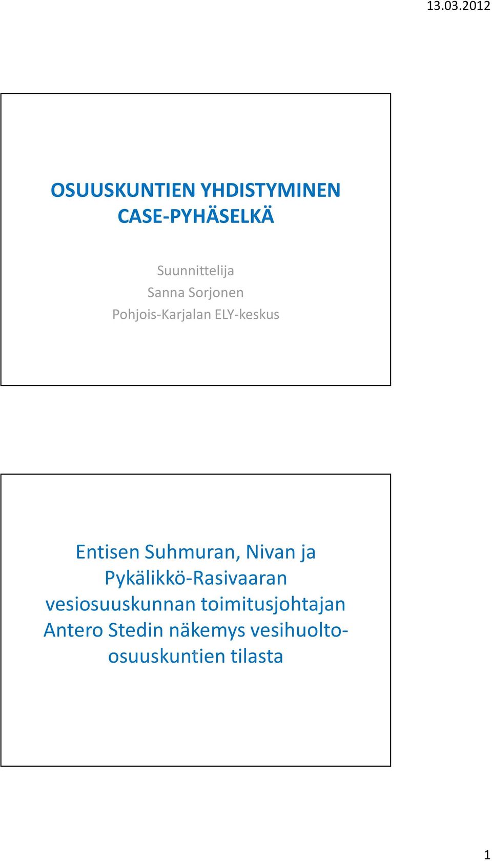 Suhmuran, Nivan ja Pykälikkö-Rasivaaran vesiosuuskunnan