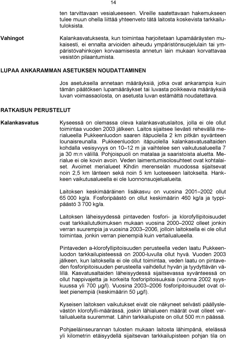 korvattavaa vesistön pilaantumista.