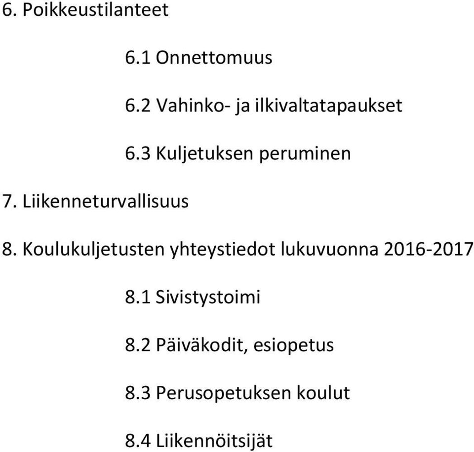 Liikenneturvallisuus 8.