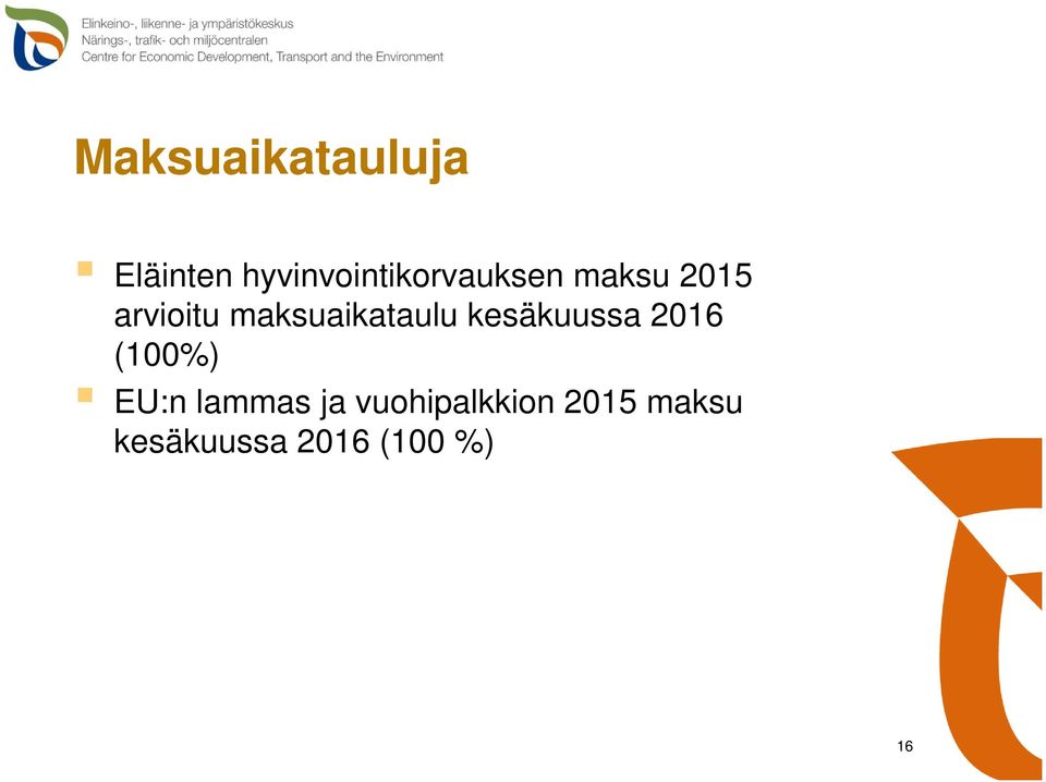 maksuaikataulu kesäkuussa 2016 (100%) EU:n