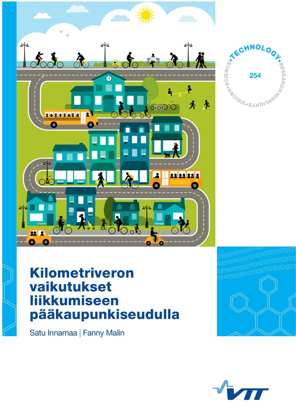 Näin ollen vaikutus liikennemääriin voisi olla vielä suurempi. ISBN 978-951-38-8407-9 (URL: http://www.vtt.ﬁ/julkaisut) ISSN-L 2242-1211 ISSN 2242-122X (Verkkojulkaisu) http://urn.