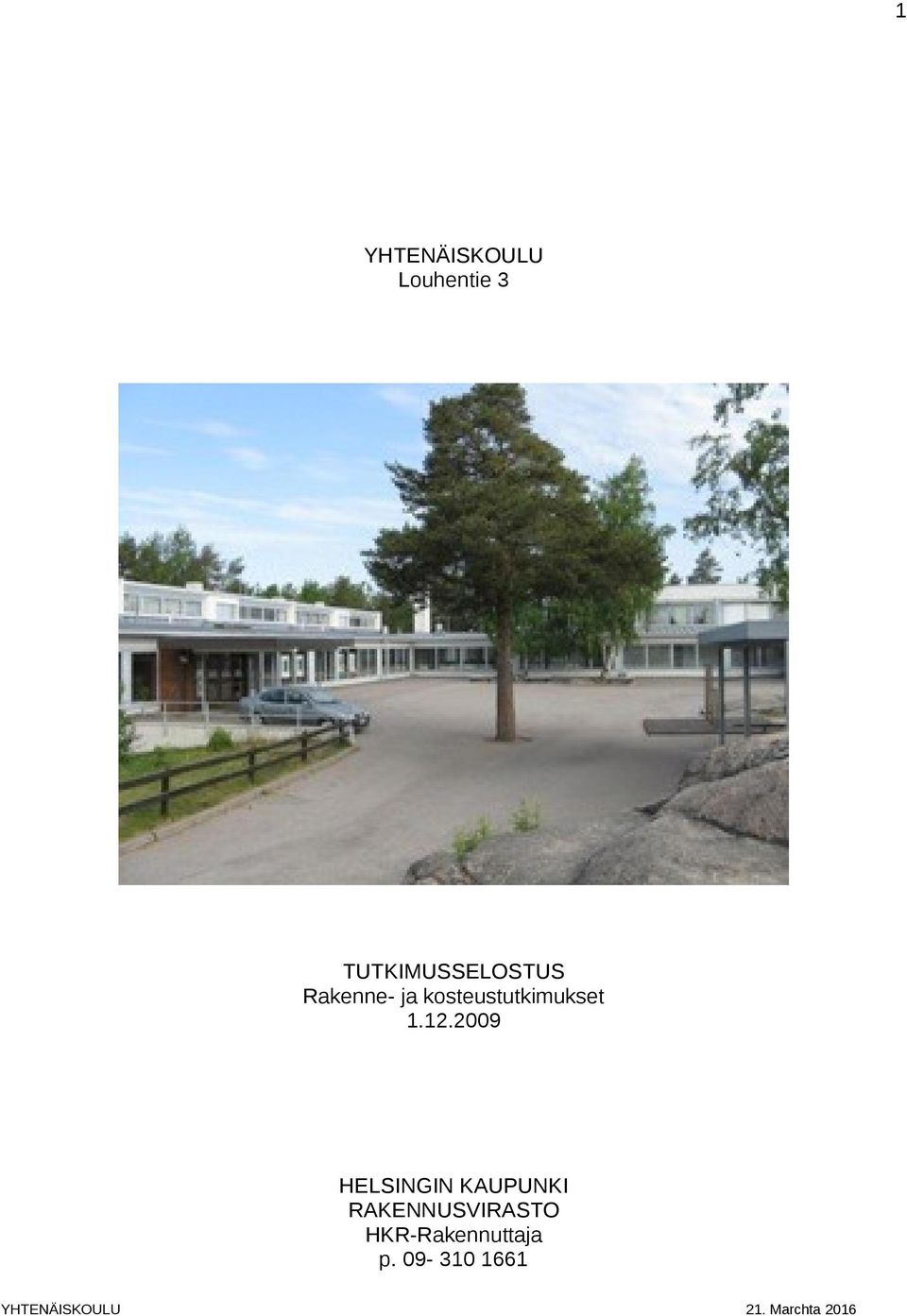 12.2009 HELSINGIN KAUPUNKI