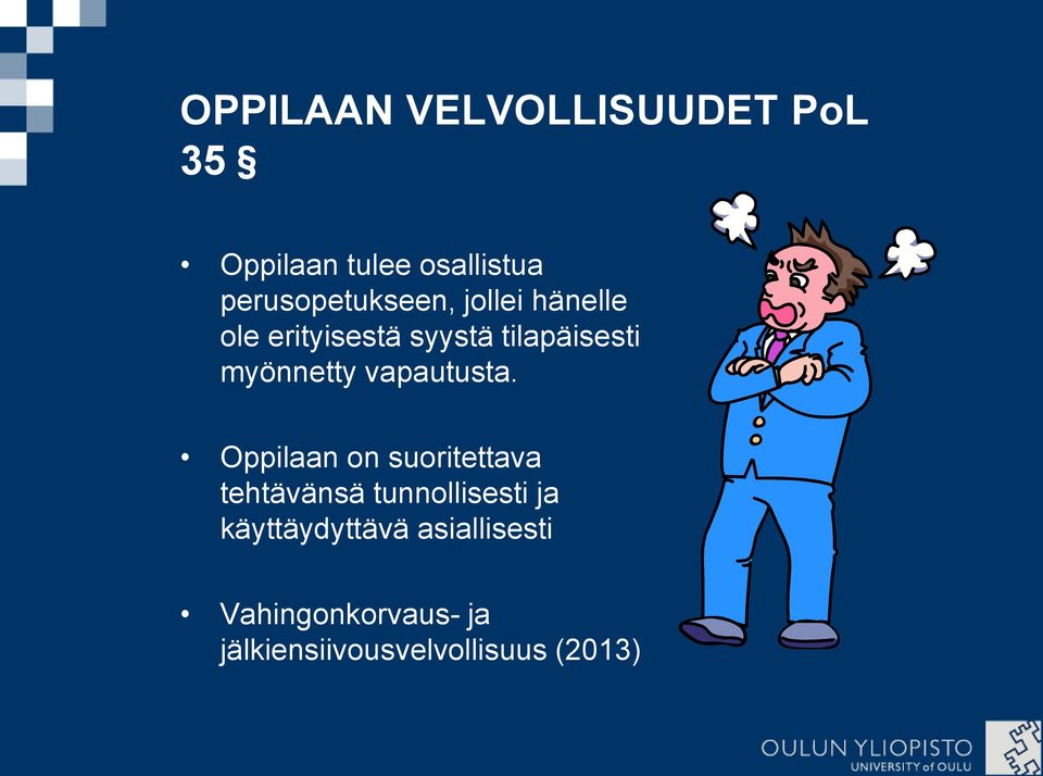 myönnetty vapautusta.