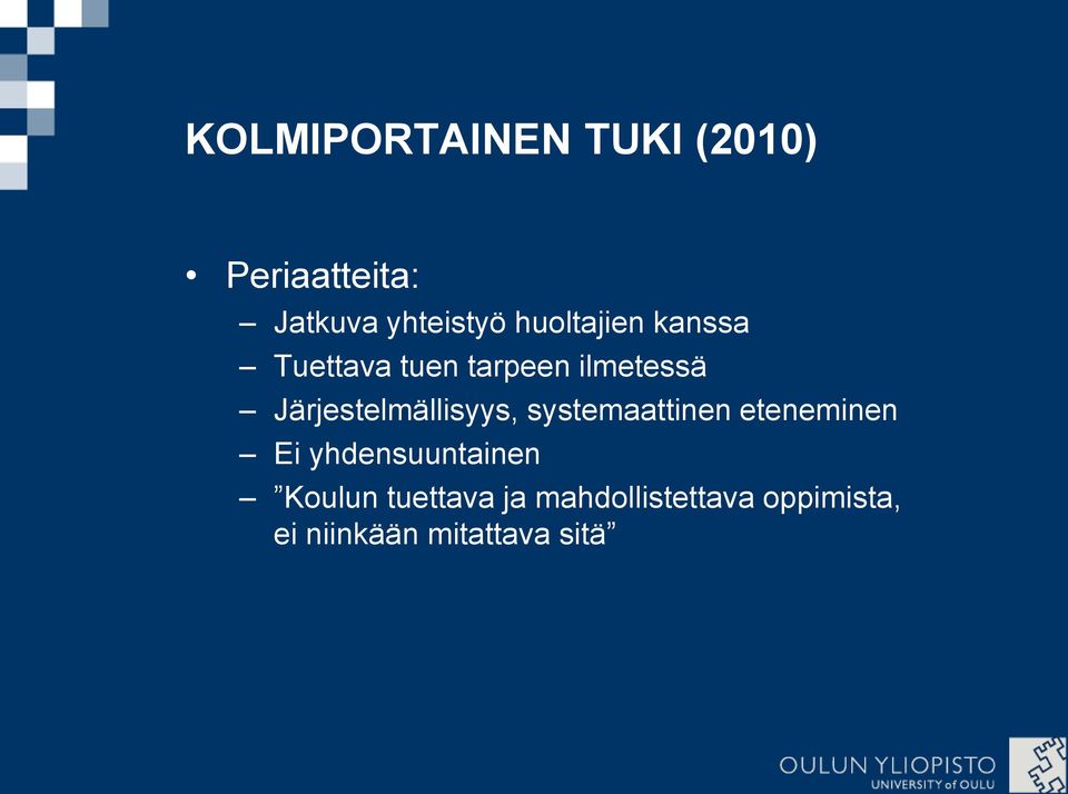 Järjestelmällisyys, systemaattinen eteneminen Ei