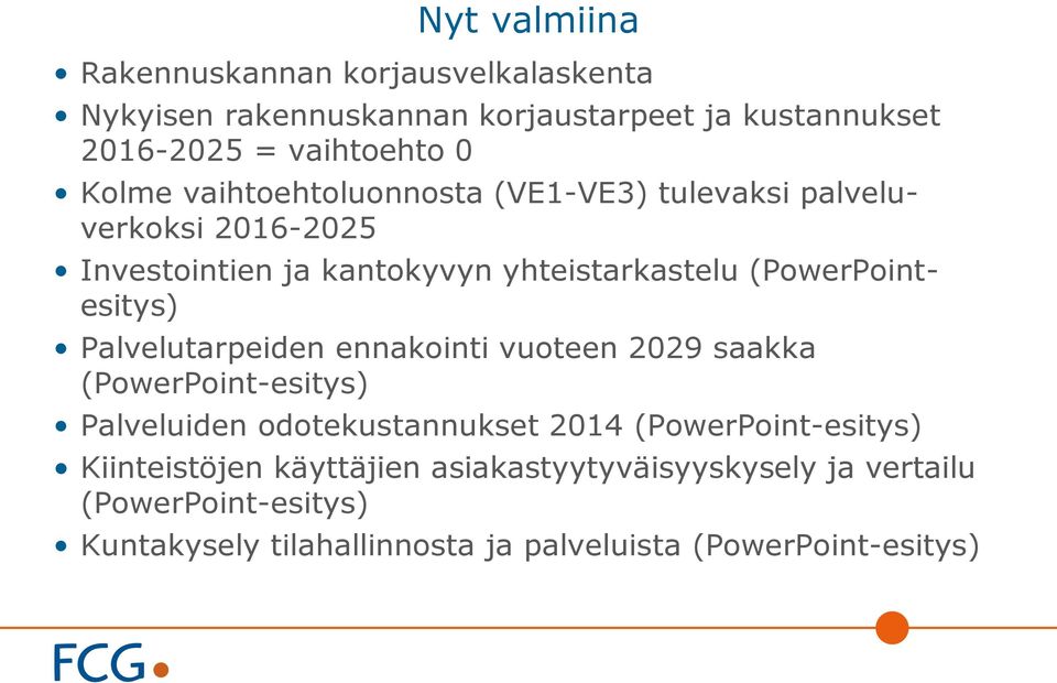 (PowerPointesitys) Palvelutarpeiden ennakointi vuoteen 2029 saakka (PowerPoint-esitys) Palveluiden odotekustannukset 2014