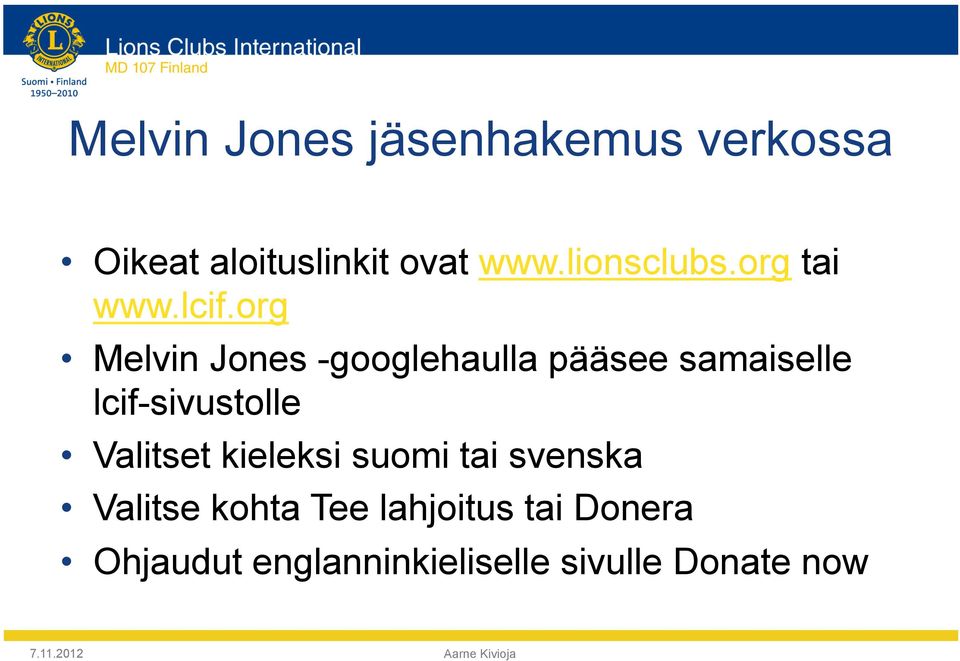org Melvin Jones -googlehaulla pääsee samaiselle lcif-sivustolle