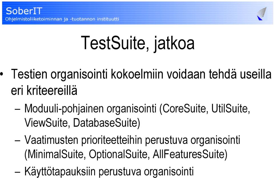 ViewSuite, DatabaseSuite) Vaatimusten prioriteetteihin perustuva
