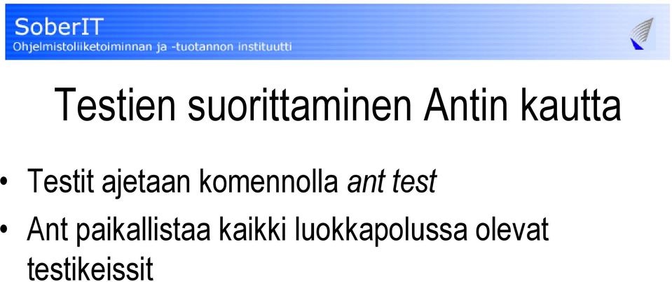 komennolla ant test Ant