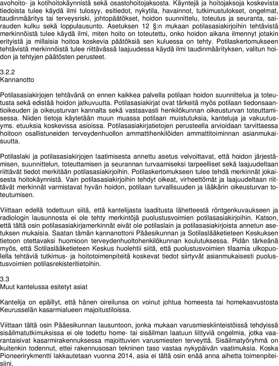 suunnittelu, toteutus ja seuranta, sairauden kulku sekä loppulausunto.