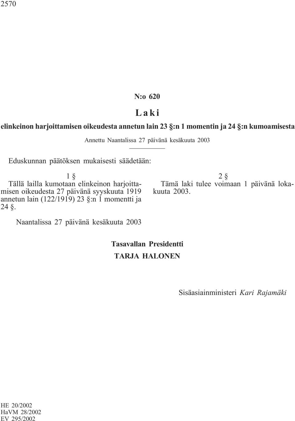 elinkeinon harjoittamisen oikeudesta 27 päivänä syyskuuta 1919 annetun lain (122/1919) 23 :n