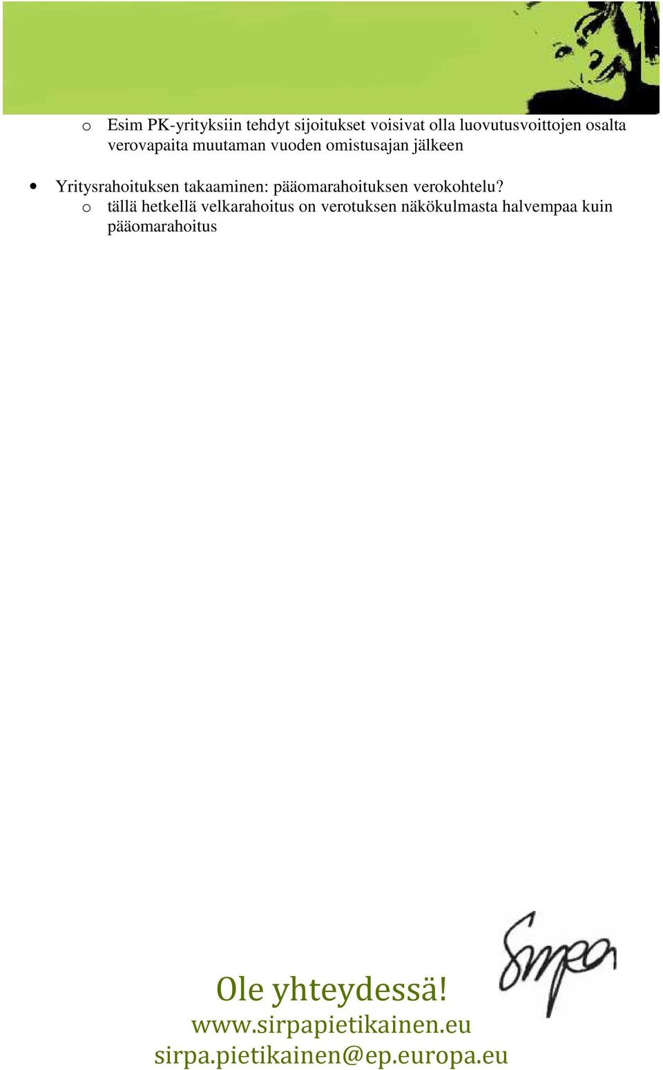 jälkeen Yritysrahituksen takaaminen: päämarahituksen verkhtelu?