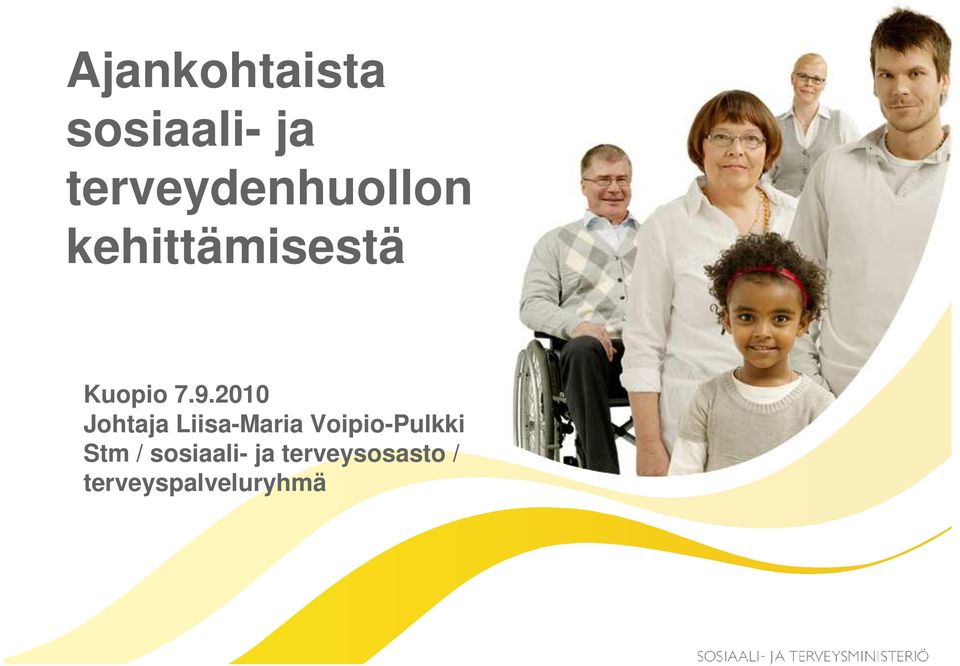 9.2010 Johtaja Liisa-Maria Voipio-Pulkki
