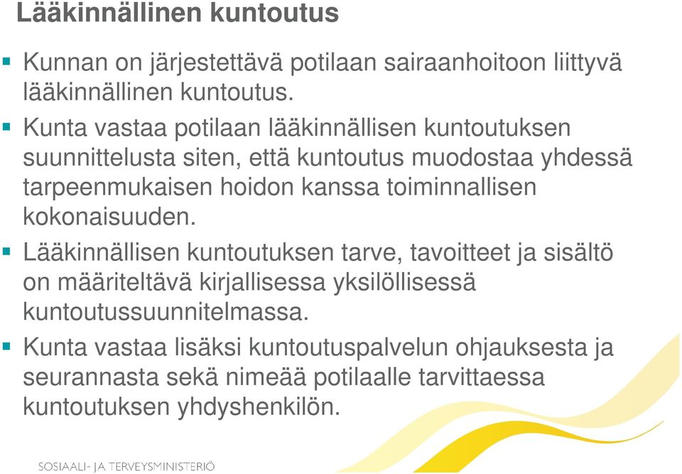 kanssa toiminnallisen kokonaisuuden.