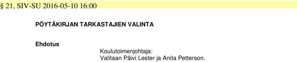 VALINTA Koulutoimenjohtaja: