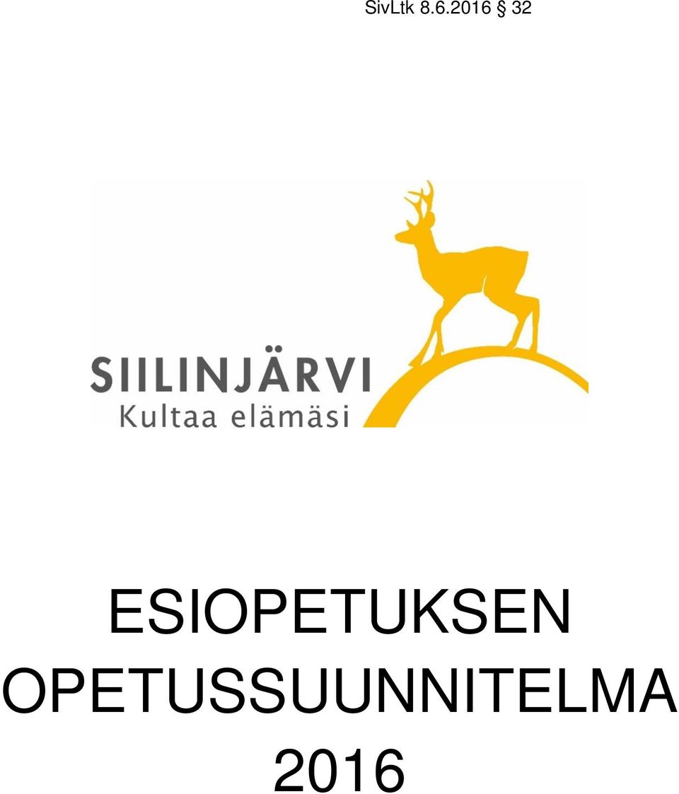 ESIOPETUKSEN