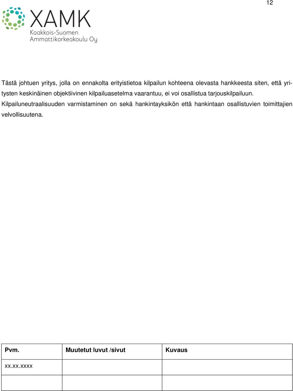 osallistua tarjouskilpailuun.