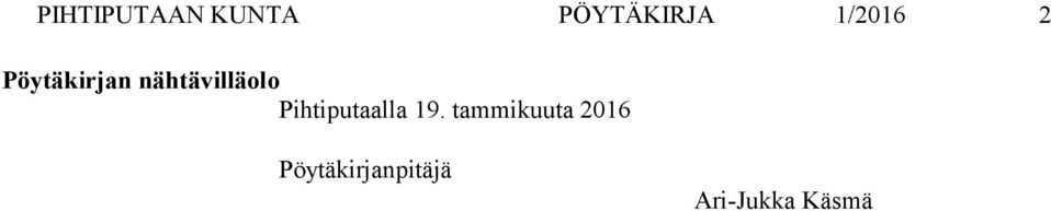nähtävilläolo Pihtiputaalla 19.