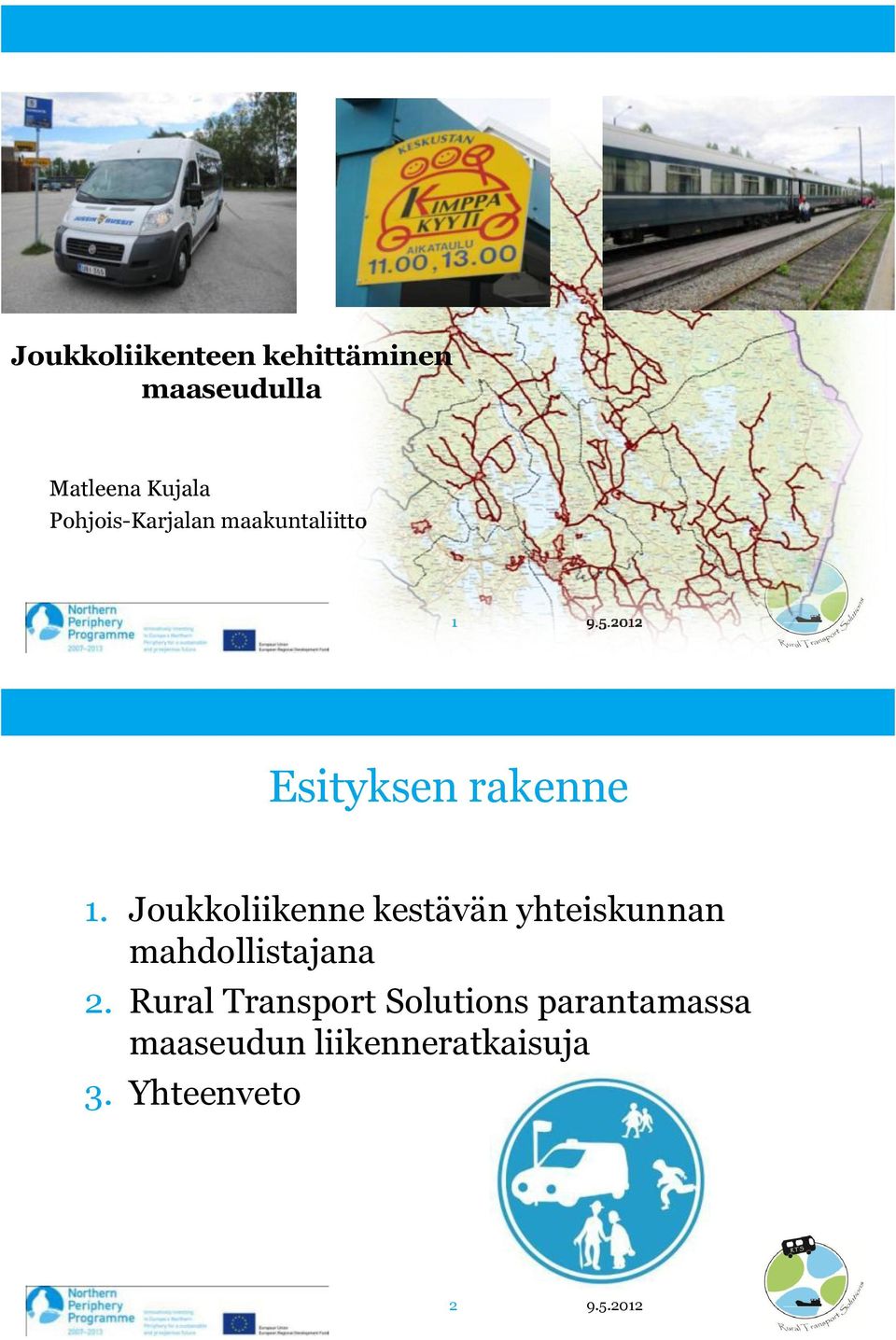 Joukkoliikenne kestävän yhteiskunnan mahdollistajana 2.