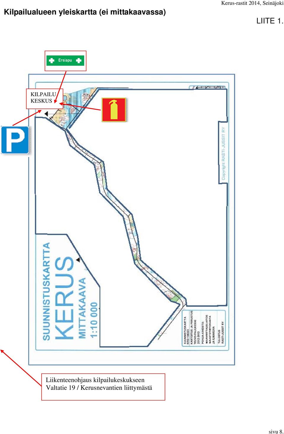 KILPAILU KESKUS Liikenteenohjaus
