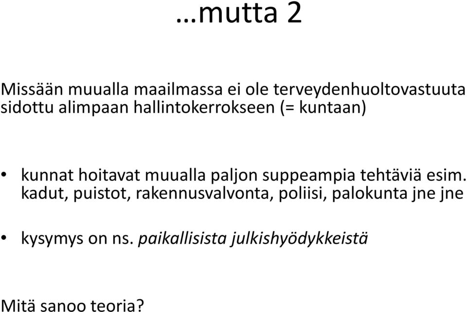 suppeampia tehtäviä esim.
