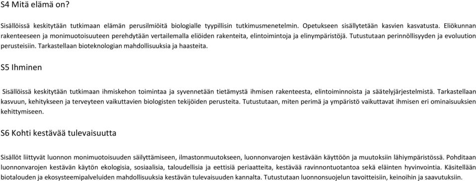 Tarkastellaan bioteknologian mahdollisuuksia ja haasteita.