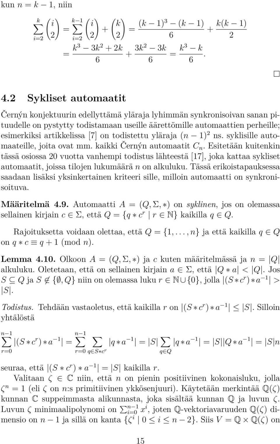 ylärj (n 1) ns. syklisille utomteille, joit ovt mm. kikki Černýn utomtit C n.