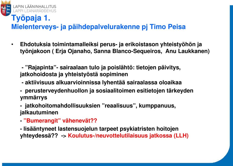 Blanco-Sequeiros, Anu Laukkanen) - Rajapinta - sairaalaan tulo ja poislähtö: tietojen päivitys, jatkohoidosta ja yhteistyöstä sopiminen - aktiivisuus