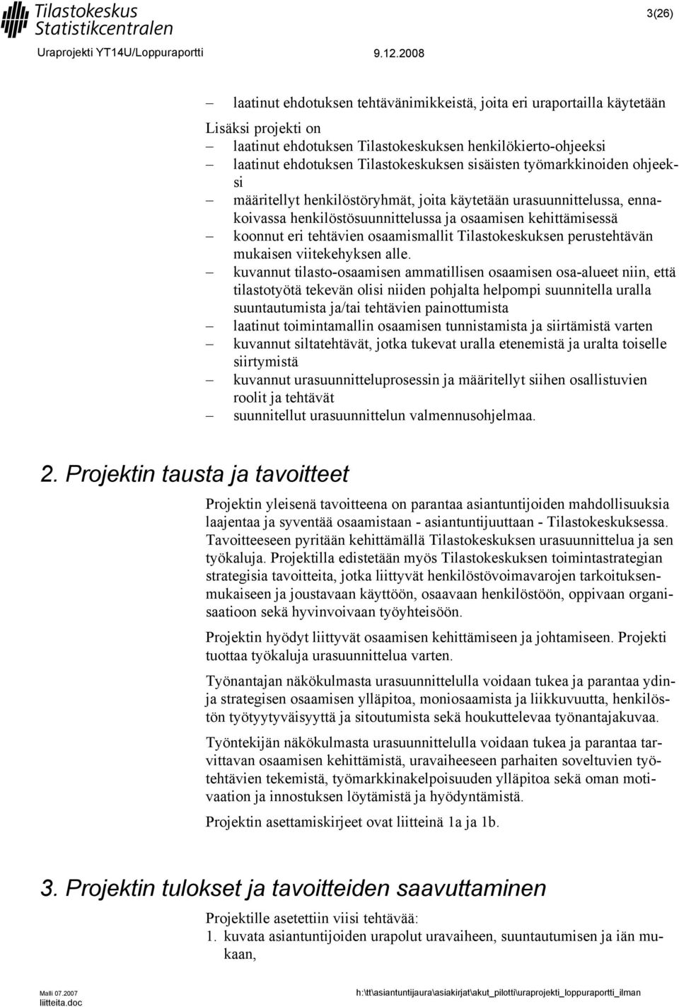 osaamismallit Tilastokeskuksen perustehtävän mukaisen viitekehyksen alle.