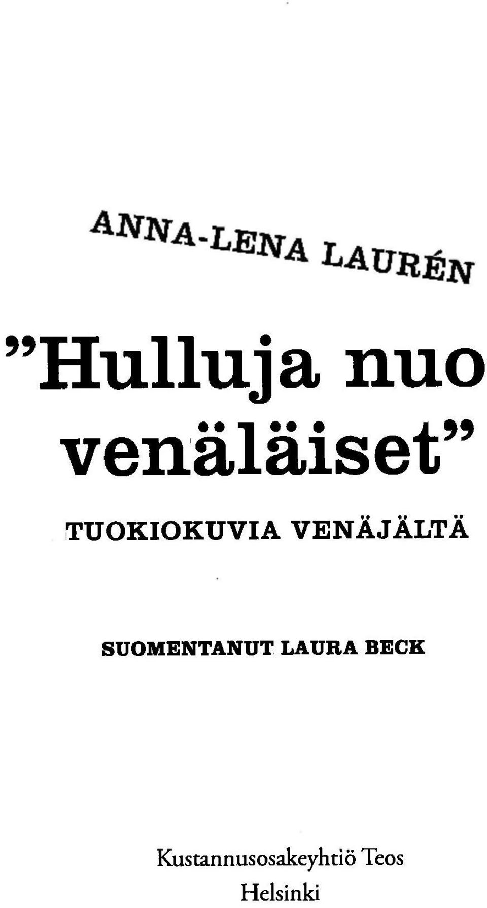 SUOMENTANUT LAURA BECK