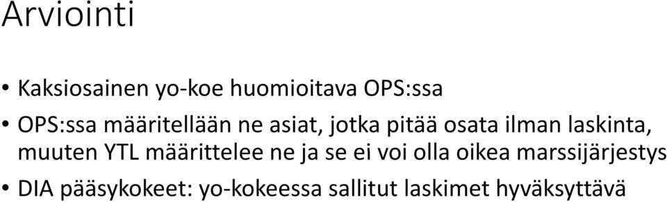 laskinta, muuten YTL määrittelee ne ja se ei voi olla oikea