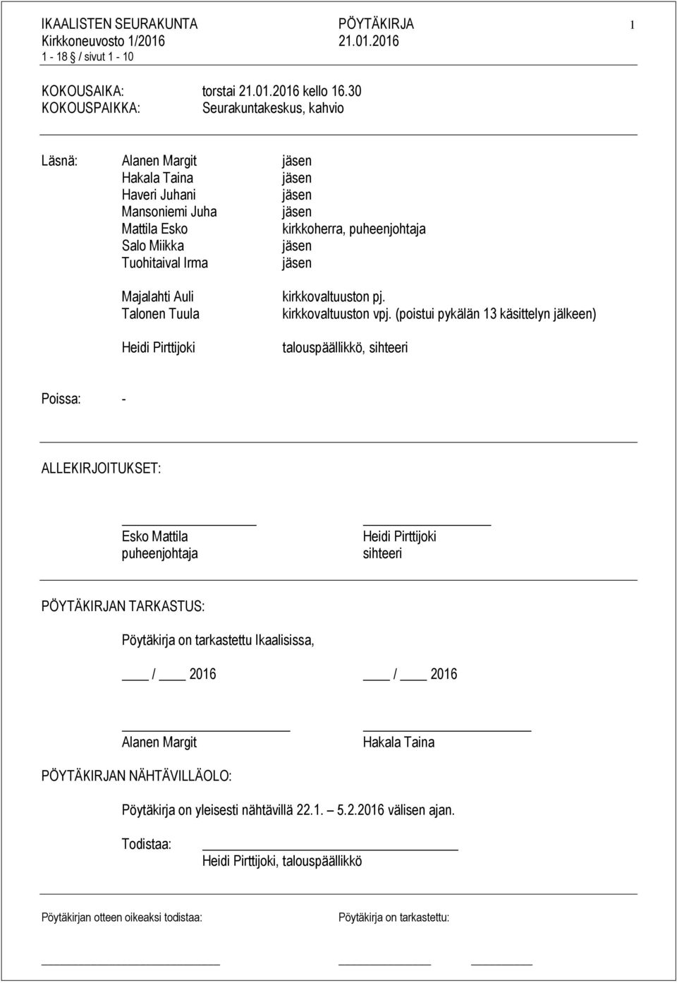 Tuohitaival Irma jäsen Majalahti Auli Talonen Tuula Heidi Pirttijoki kirkkovaltuuston pj. kirkkovaltuuston vpj.