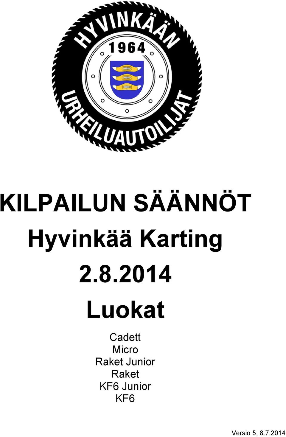 2014 Luokat Cadett Micro