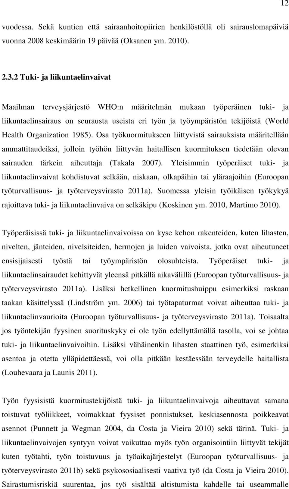 Organization 1985).
