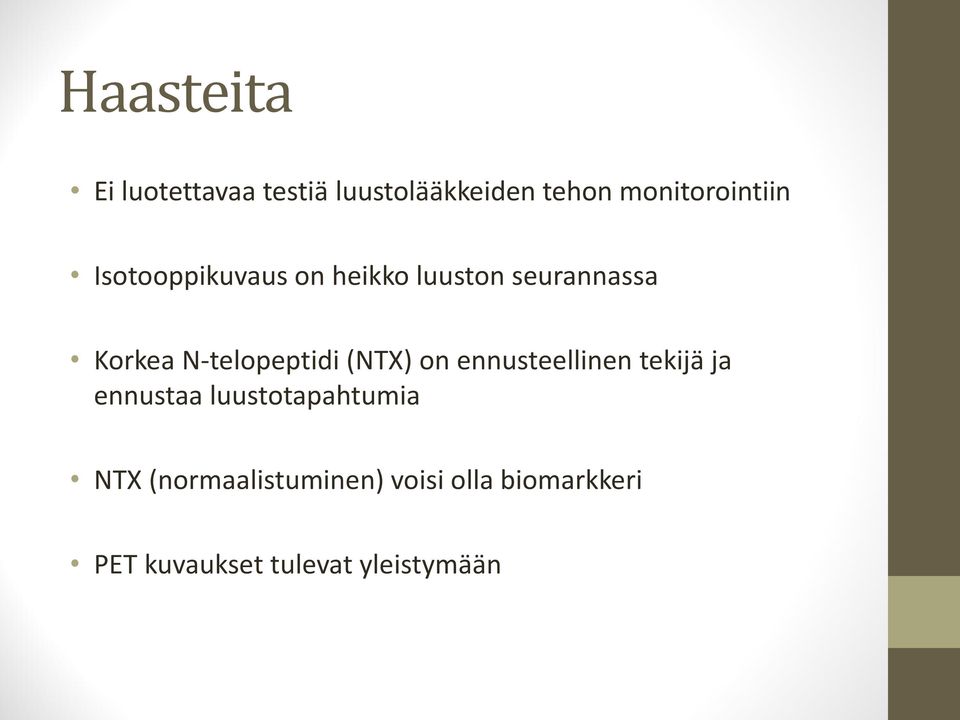 N-telopeptidi (NTX) on ennusteellinen tekijä ja ennustaa