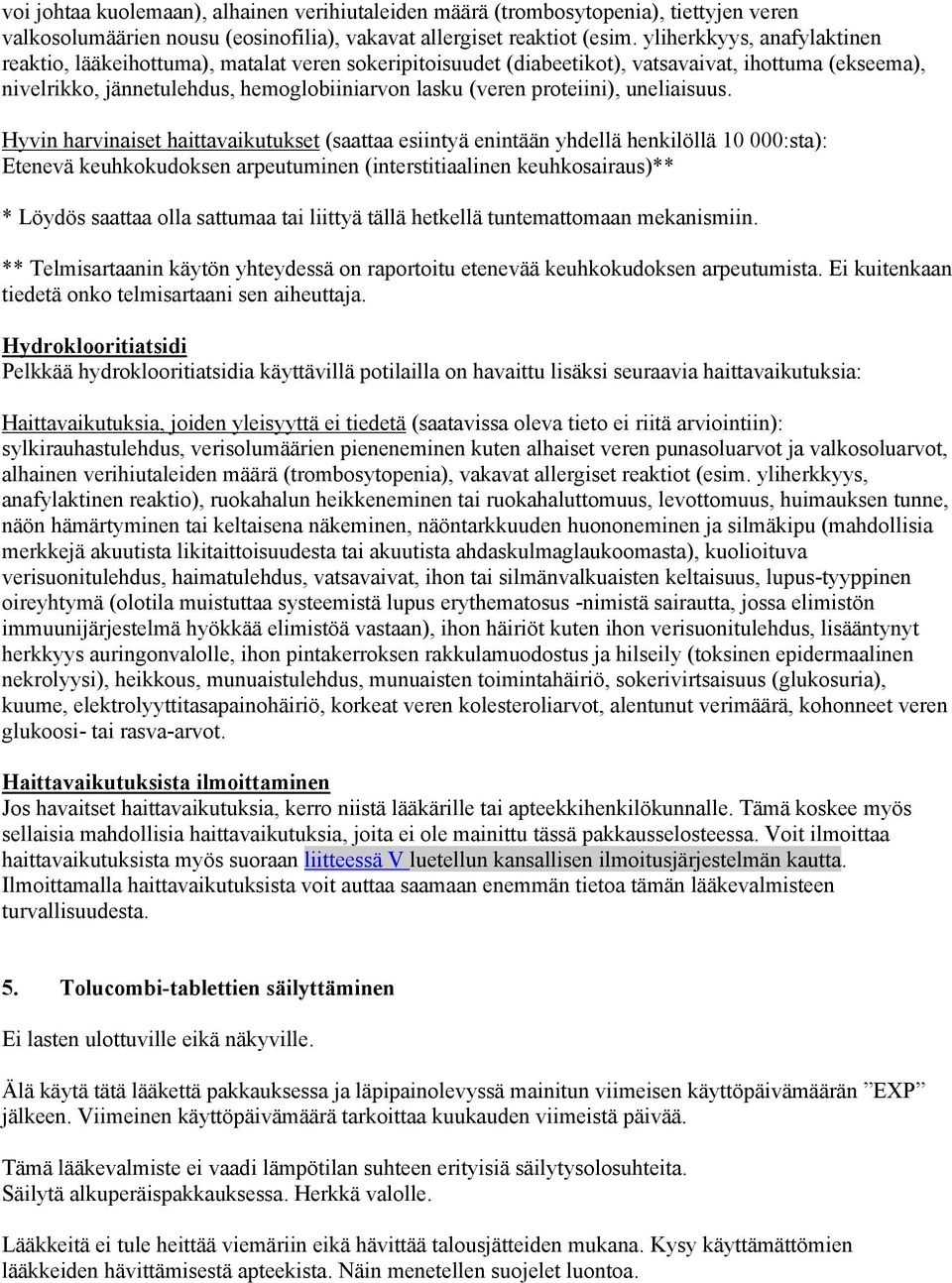 proteiini), uneliaisuus.