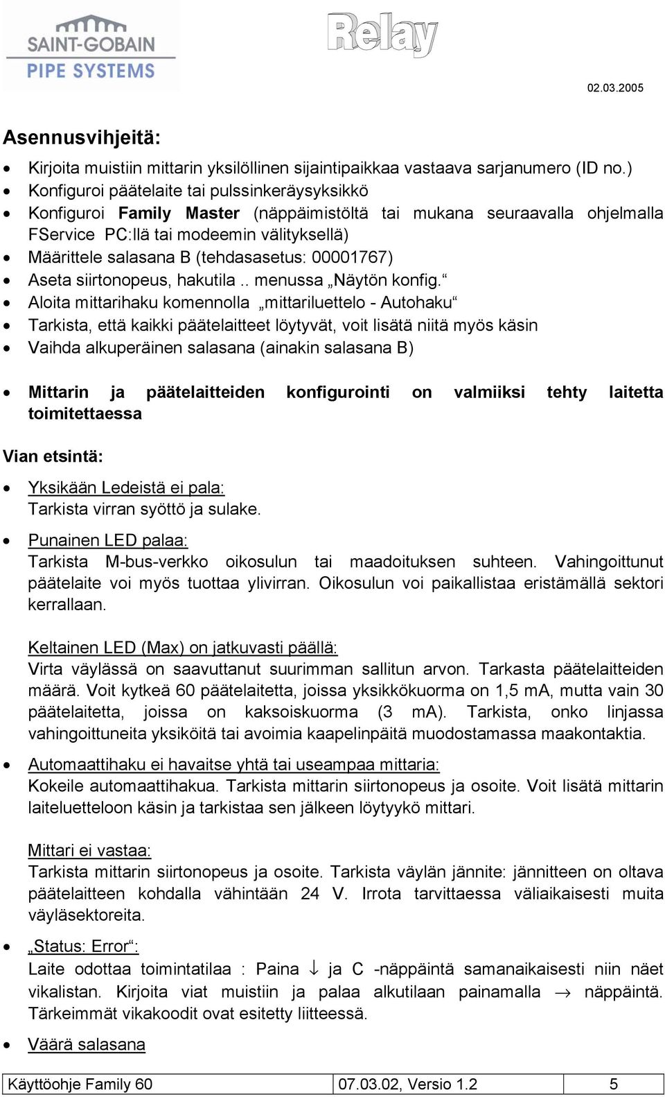 (tehdasasetus: 00001767) Aseta siirtonopeus, hakutila.. menussa Näytön konfig.