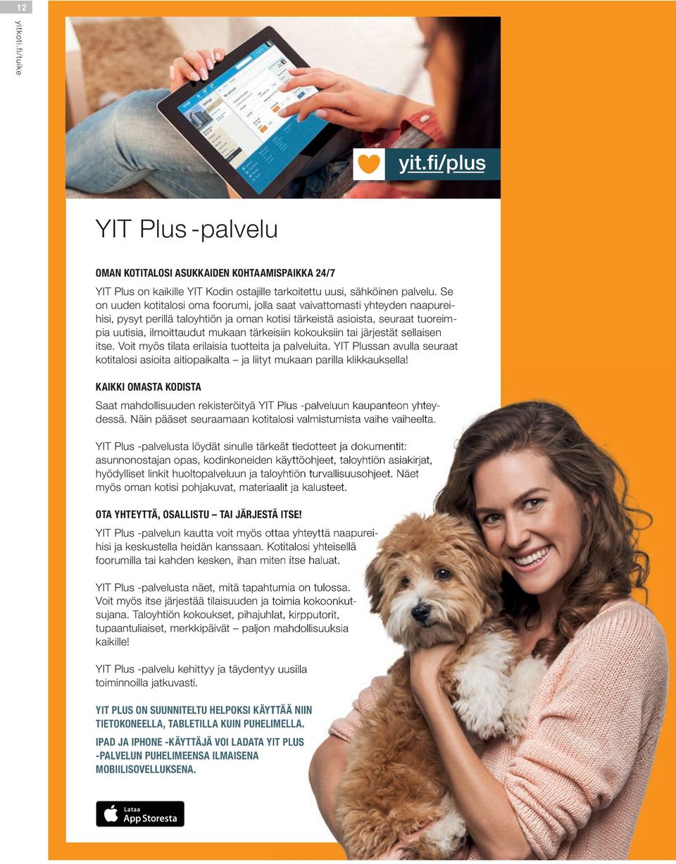 tärkeisiin kokouksiin tai järjestät sellaisen itse. oit myös tilata erilaisia tuotteita ja palveluita.