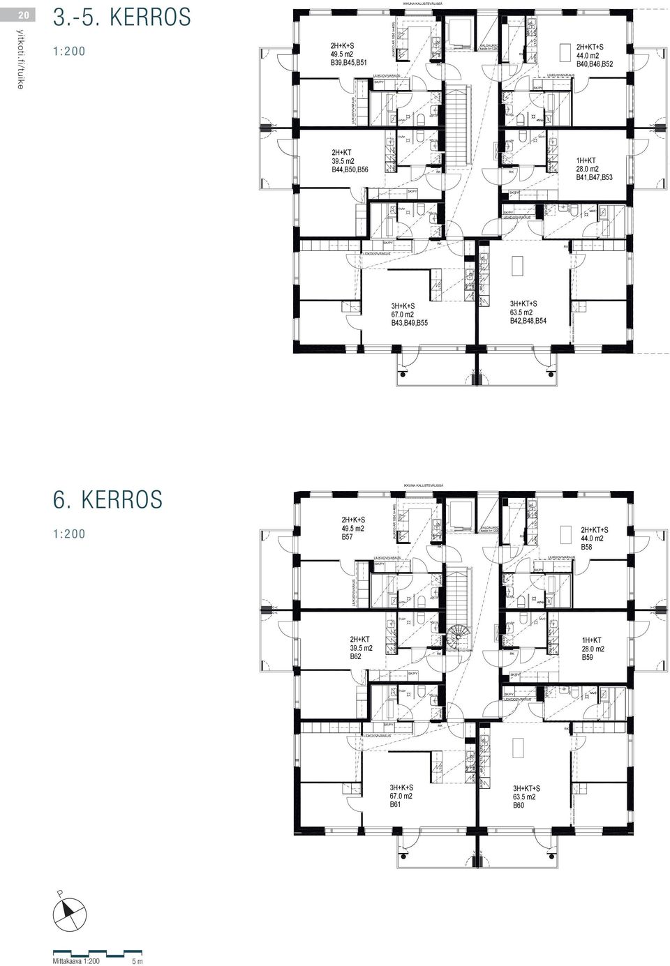LIUKUOIARAUS AK UUNI-MU LT JK 3. KRSEN HÄTÄTIE TARITTAESSA SUORAAN IHAKANNELLE, h<3,5 m SK/Y LIUKUOIARAUS (/KR) 2H+KT 39.5 m2 B44,B50,B56 2H+KT+S 44.0 m2 B40,B46,B52 1H+KT 28.