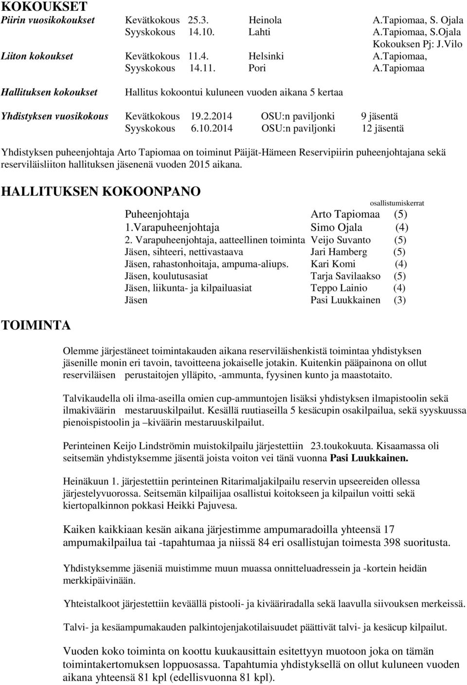 2014 OSU:n paviljonki 9 jäsentä Syyskokous 6.10.