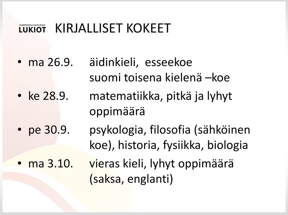 pitkä ja lyhyt oppimäärä psykologia, filosofia (sähköinen koe),