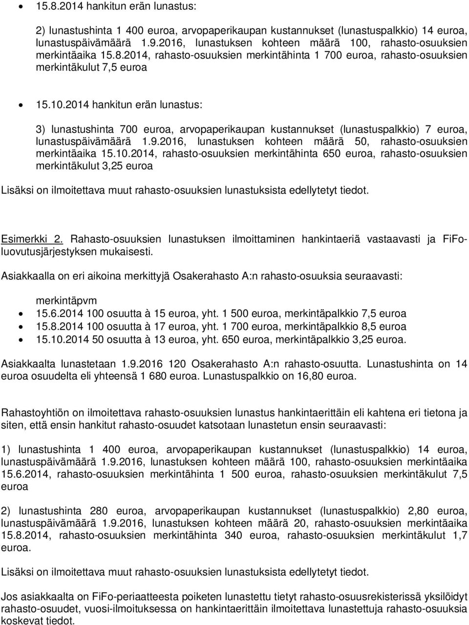 9.2016, lunastuksen kohteen määrä 50, rahasto-osuuksien merkintäaika 15.10.