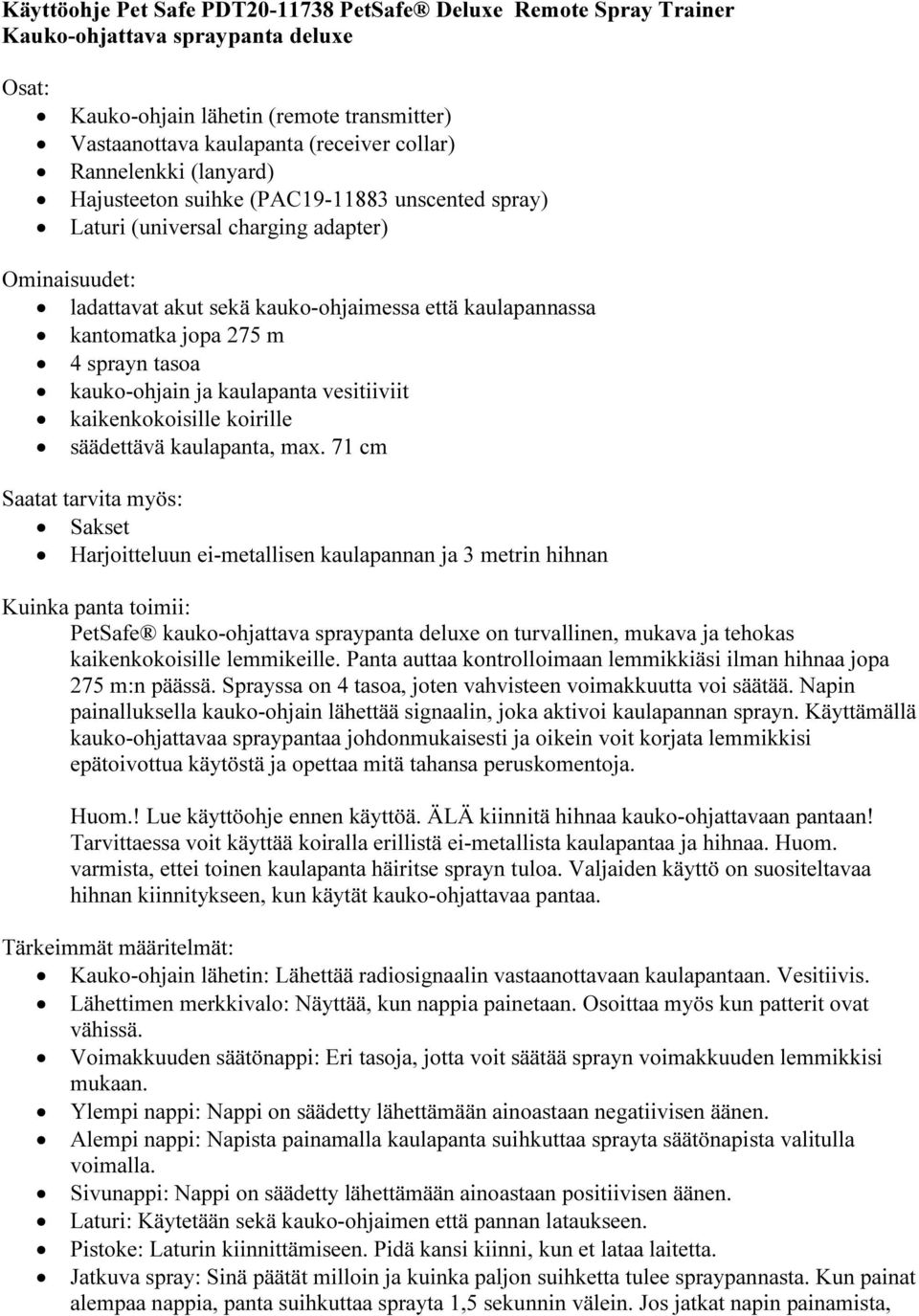 4 sprayn tasoa kauko-ohjain ja kaulapanta vesitiiviit kaikenkokoisille koirille säädettävä kaulapanta, max.