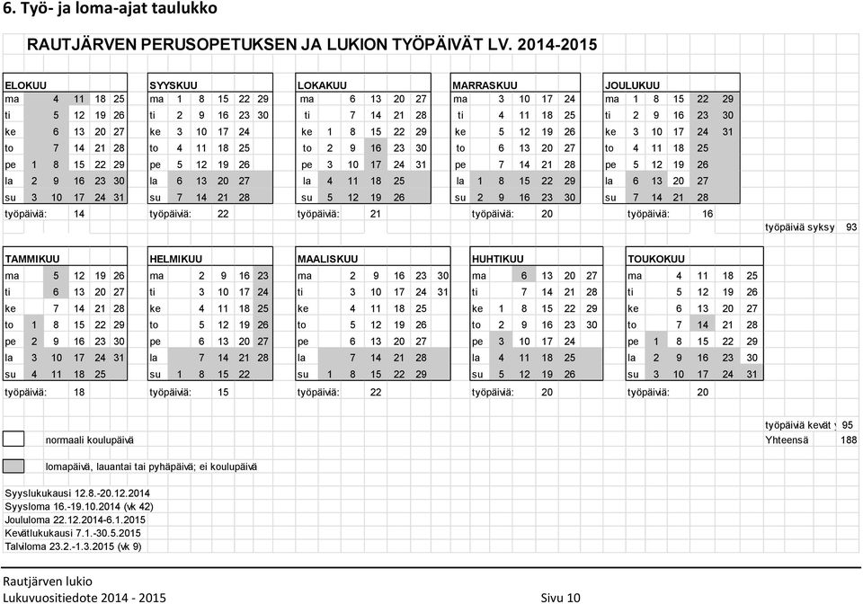 ke 6 13 20 27 ke 3 10 17 24 ke 1 8 15 22 29 ke 5 12 19 26 ke 3 10 17 24 31 to 7 14 21 28 to 4 11 18 25 to 2 9 16 23 30 to 6 13 20 27 to 4 11 18 25 pe 1 8 15 22 29 pe 5 12 19 26 pe 3 10 17 24 31 pe 7