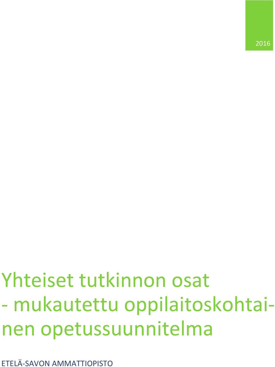 oppilaitoskohtainen