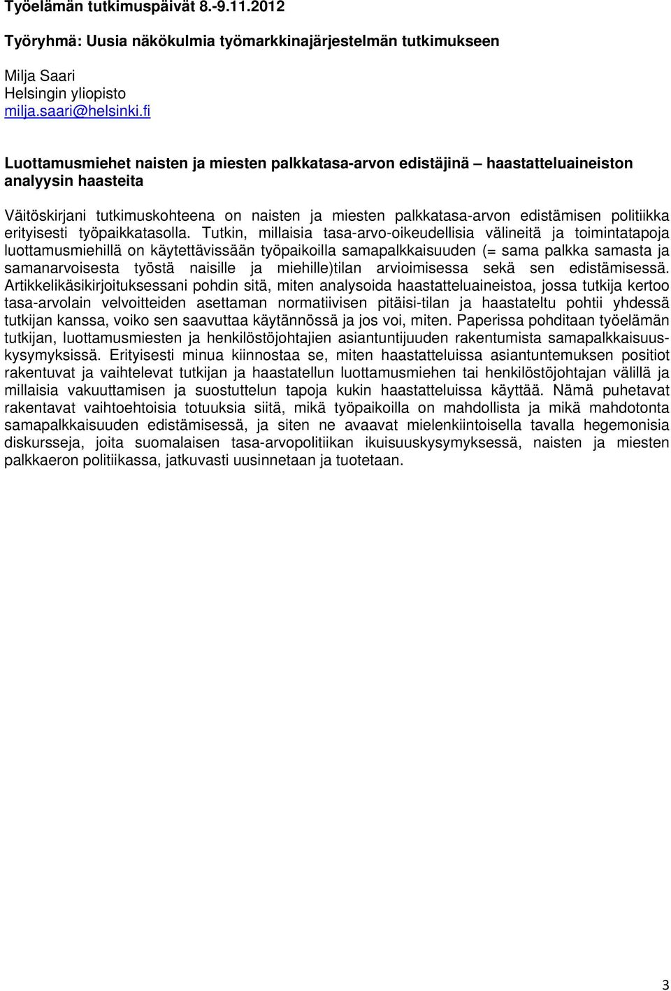 erityisesti työpaikkatasolla.