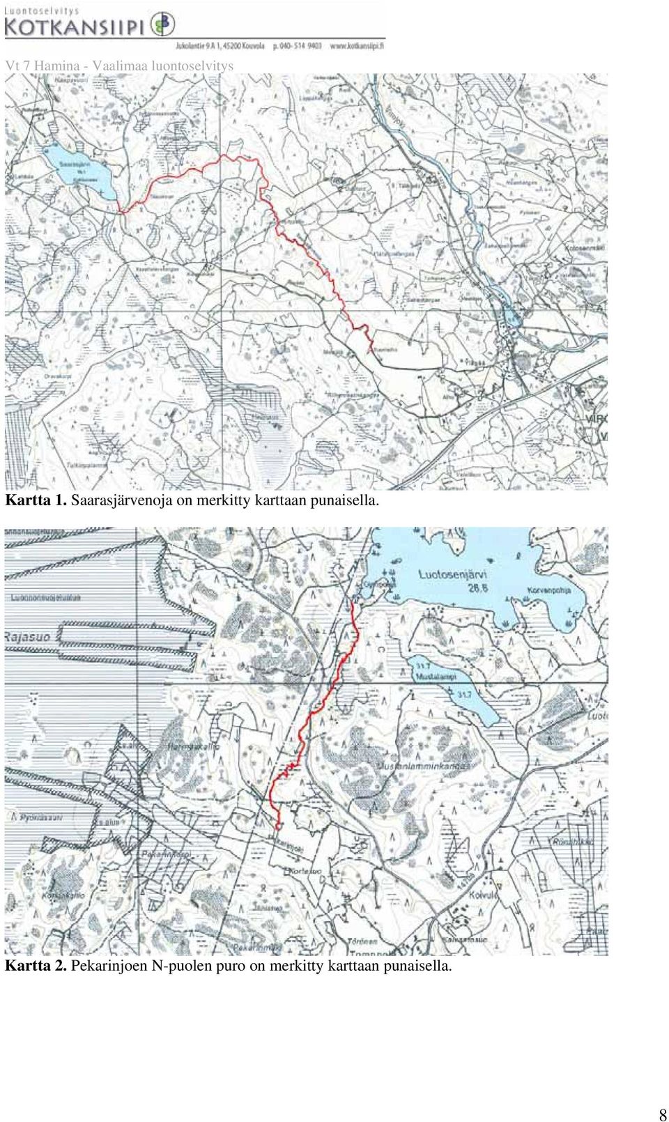 karttaan punaisella. Kartta 2.