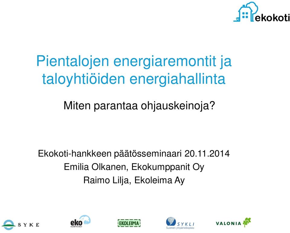 Ekokoti-hankkeen päätösseminaari 20.11.