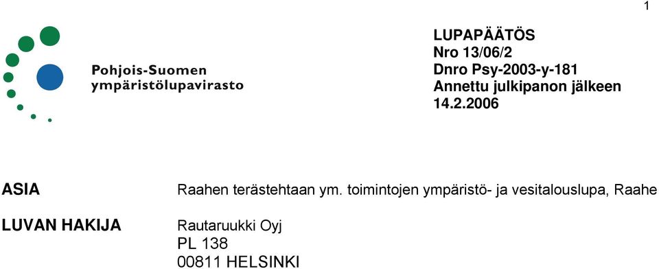 2006 ASIA LUVAN HAKIJA Raahen terästehtaan ym.